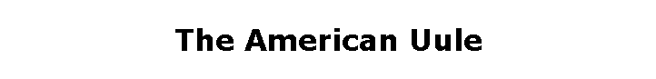 The American Uule